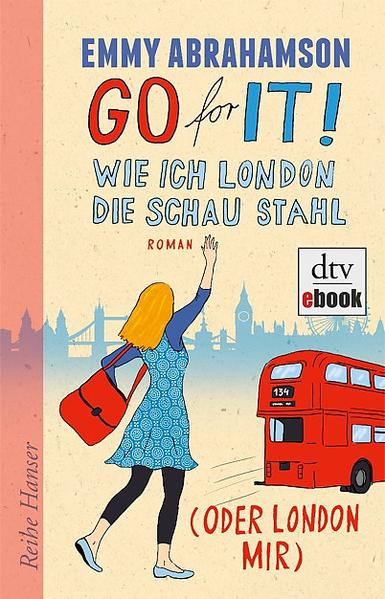 Go for It! Wie ich London die Schau stahl (oder London mir)