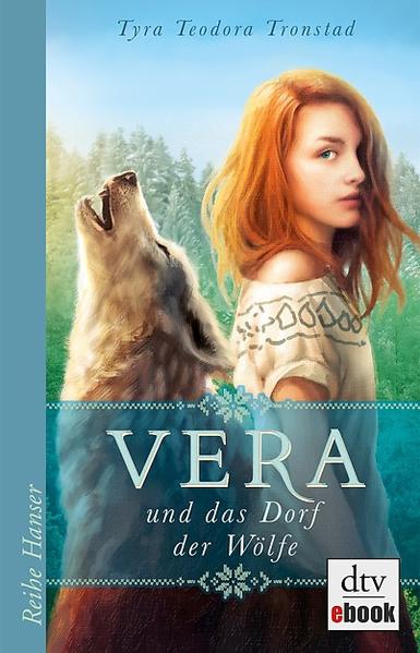 Vera und das Dorf der Wölfe