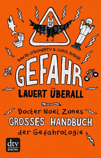 Gefahr lauert überall – Docter Noel Zones großes Handbuch der Gefahrologie