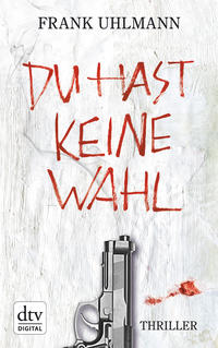 Du hast keine Wahl