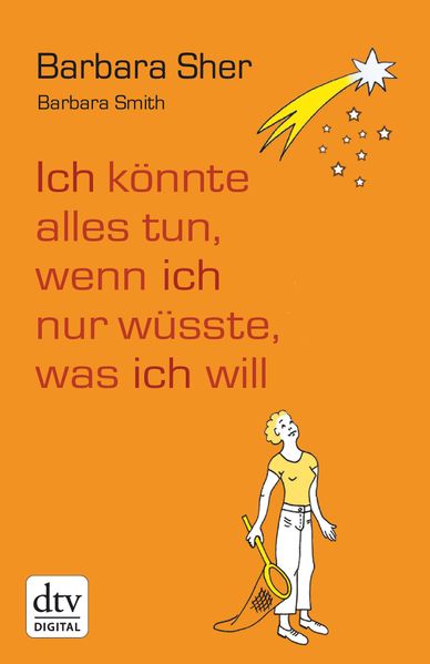 Ich könnte alles tun, wenn ich nur wüsste, was ich will