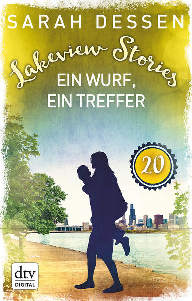 Lakeview Stories 20 - Ein Wurf, ein Treffer