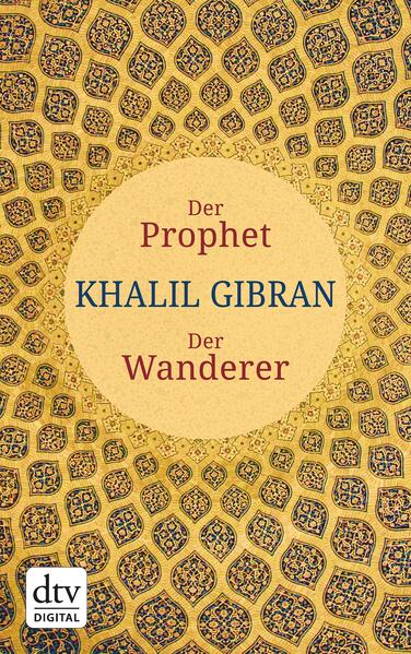 Der Prophet. Der Wanderer