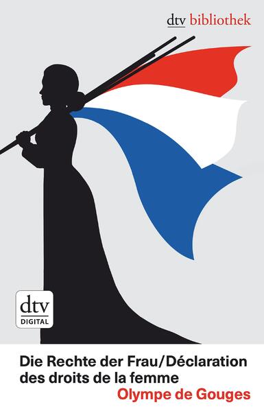 Die Rechte der Frau /Déclaration des droits de la femme