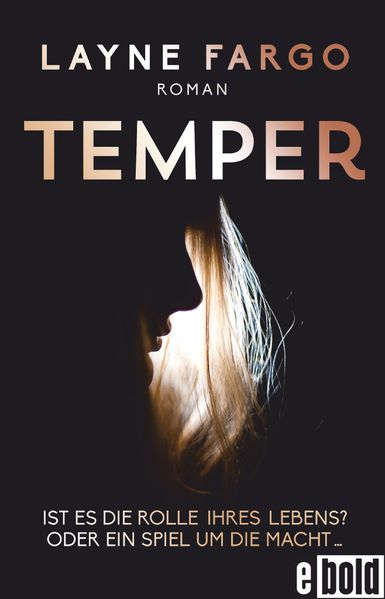 Temper Ist es die Rolle ihres Lebens? Oder ein Spiel um die Macht…
