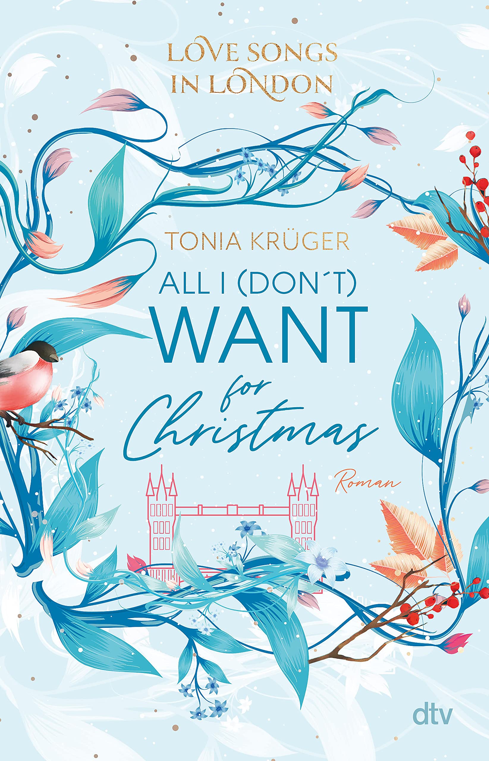 Love Songs in London – All I (don't) want for Christmas