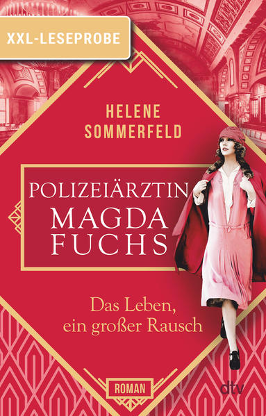 XXL-Leseprobe: Polizeiärztin Magda Fuchs – Das Leben, ein großer Rausch