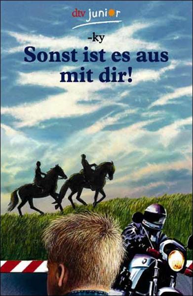 Sonst ist es aus mit dir!
