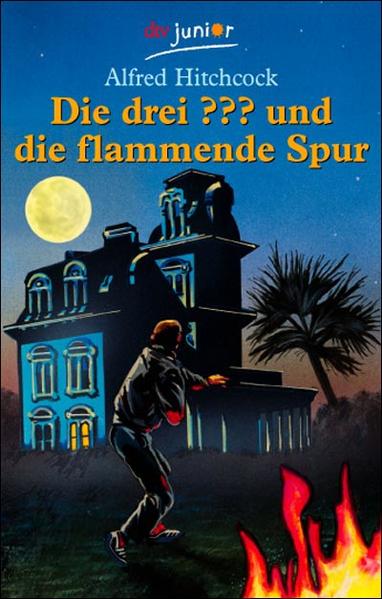 Die drei ??? und die flammende Spur