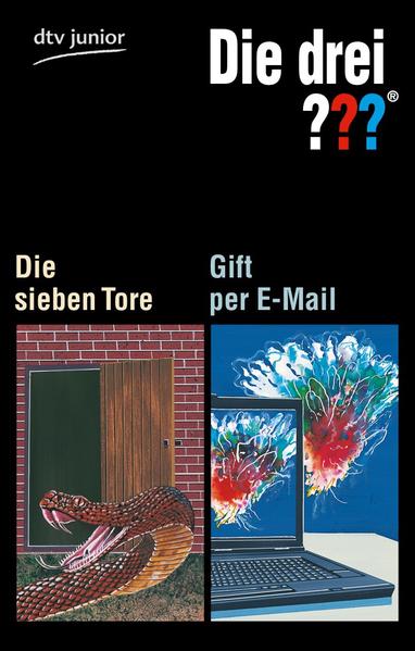 Die drei ??? - Die sieben Tore Die drei ??? - Gift per E-Mail