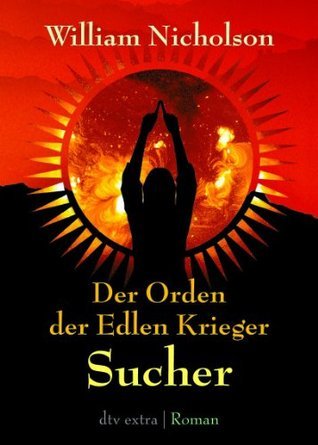 Der Orden der Edlen Krieger I. Sucher