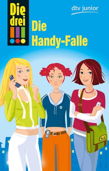 Die drei !!! - Die Handy-Falle