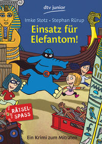 Einsatz für Elefantom!