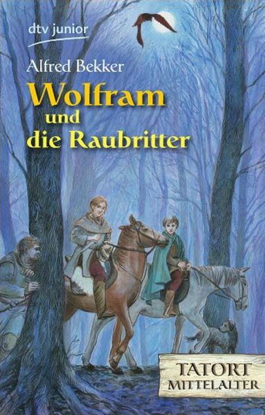 Wolfram und die Raubritter