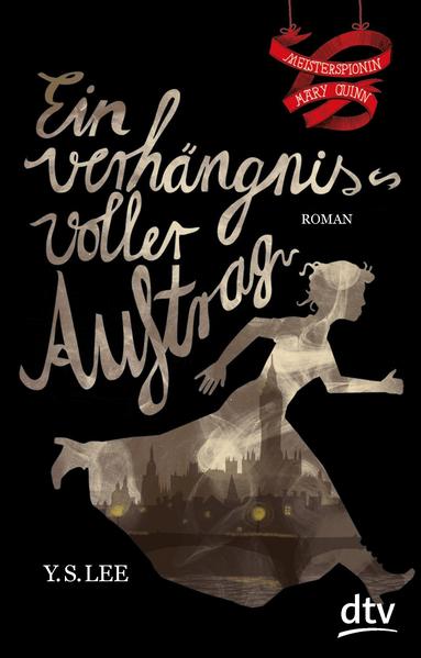 Ein verhängnisvoller Auftrag Meisterspionin Mary Quinn I
