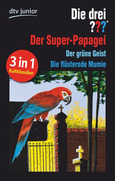 Die drei ??? und der Super-Papagei Die drei ??? und der grüne Geist