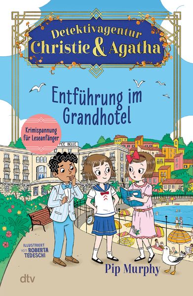 Detektivagentur Christie & Agatha – Entführung im Grandhotel