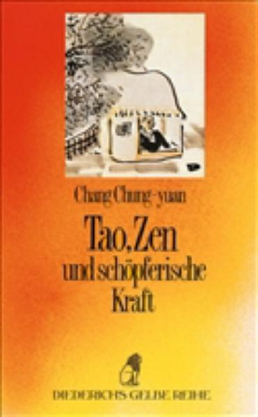 Tao, Zen und schöpferische Kraft