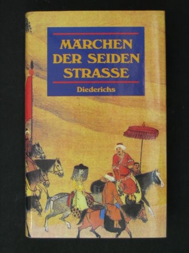 Märchen der Seidenstrasse