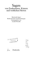Sagen von Zauberinnen, feindlichen Brüdern, Kaisern und weltlichen Herren