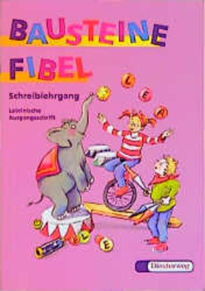 Bausteine Fibel. Ausgabe für alle Bundesländer (ausser Bayern) / BAUSTEINE Fibel - Ausgabe 1999