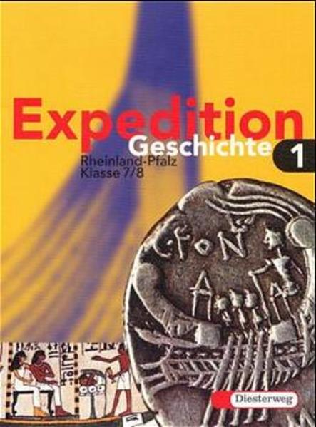 Expedition Geschichte / Expedition Geschichte für Rheinland-Pfalz