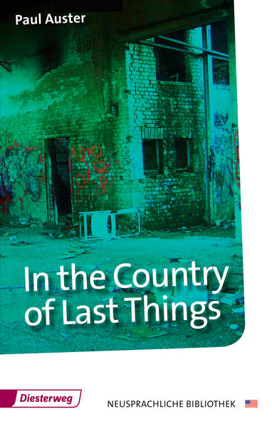Diesterwegs Neusprachliche Bibliothek - Englische Abteilung / In the Country of Last Things