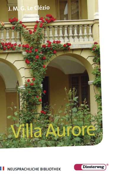 Diesterwegs Neusprachliche Bibliothek - Französische Abteilung / Villa Aurore