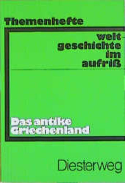 Weltgeschichte im Aufriss / Das antike Griechenland