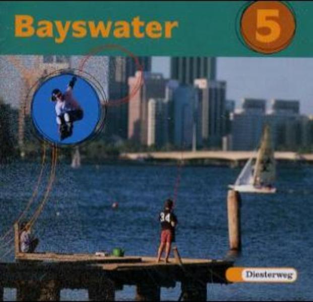 Bayswater. Lehrwerk für den Englischunterricht an Realschulen, Regelschulen,... / Bayswater