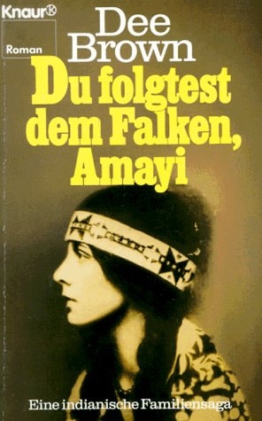 Du folgtest dem Falken, Amayi