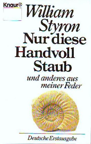 Nur diese Handvoll Staub und anderes aus meiner Feder