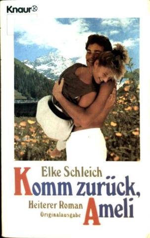 Komm zurück, Ameli