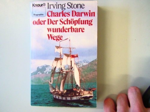 Charles Darwin oder Der Schöpfung wunderbare Wege