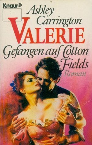 Valerie - Gefangen auf Cotton Fields