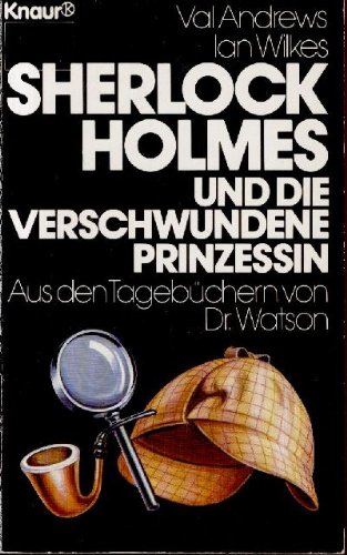 Sherlock Holmes und die verschwundene Prinzessin