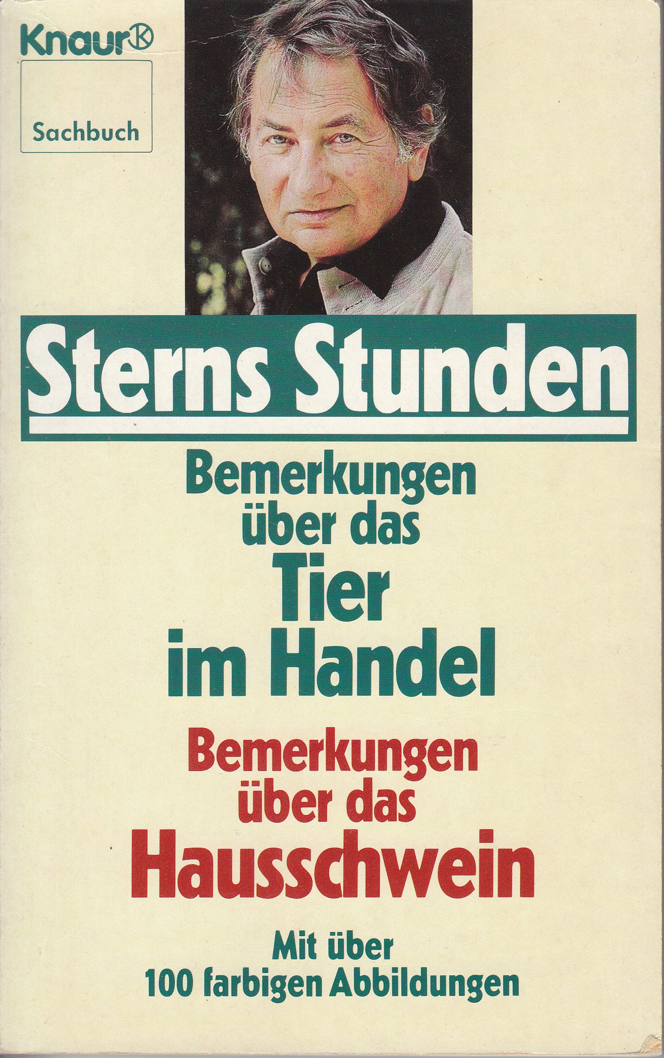 Sterns Stunden: Bemerkungen über das Tier im Handel. Bemerkungen über das Hausschwein