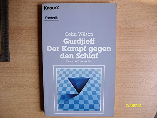 Gurdjieff - Der Kampf gegen den Schlaf