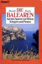 Die Balearen - Auf den Spuren von Hirten, Kriegern und Piraten