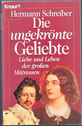 Die ungekrönte Geliebte
