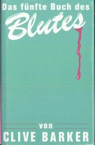 Das fünfte Buch des Blutes