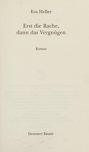 Erst die Rache, dann das Vergnügen