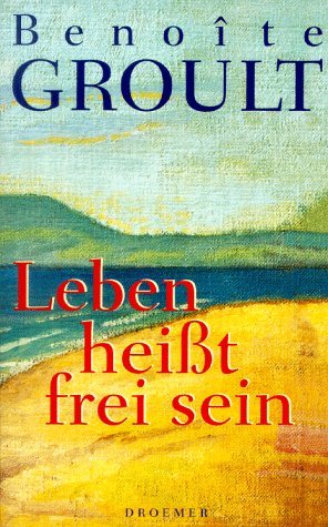 Leben heisst frei sein