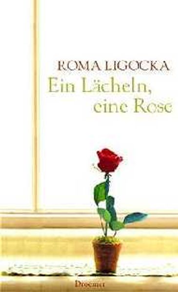 Ein Lächeln, Eine Rose