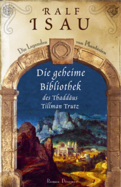 Die geheime Bibliothek des Thaddäus Tillmann Trutz