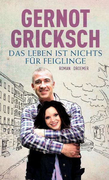 Das Leben ist nichts für Feiglinge