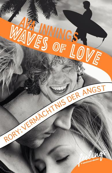 Waves of Love - Rory: Vermächtnis der Angst