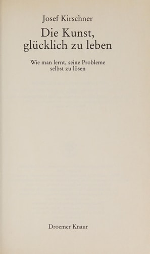 Die Kunst, glücklich zu leben