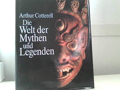 Die Welt der Mythen und Legenden