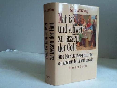Nah ist und so schwer zu fassen der Gott